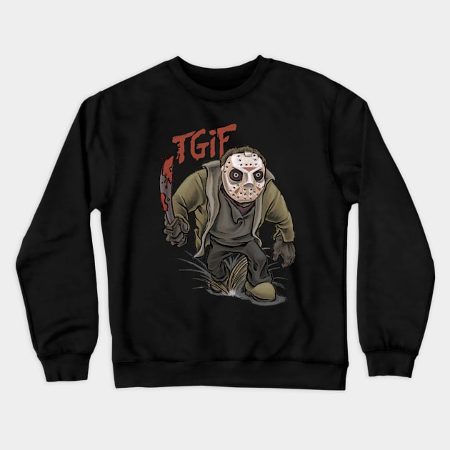 TGIF the 13th Crewneck Sweatshirt by majanation